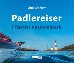Bok med tittel padlereiser i Færder nasjonalpark av Vigdis Askjem